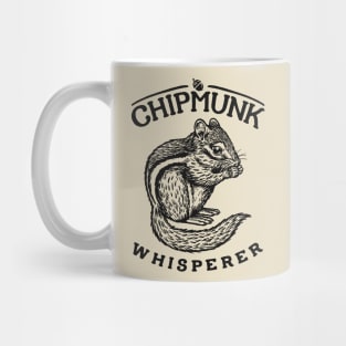 Chipmunk Whisperer Mug